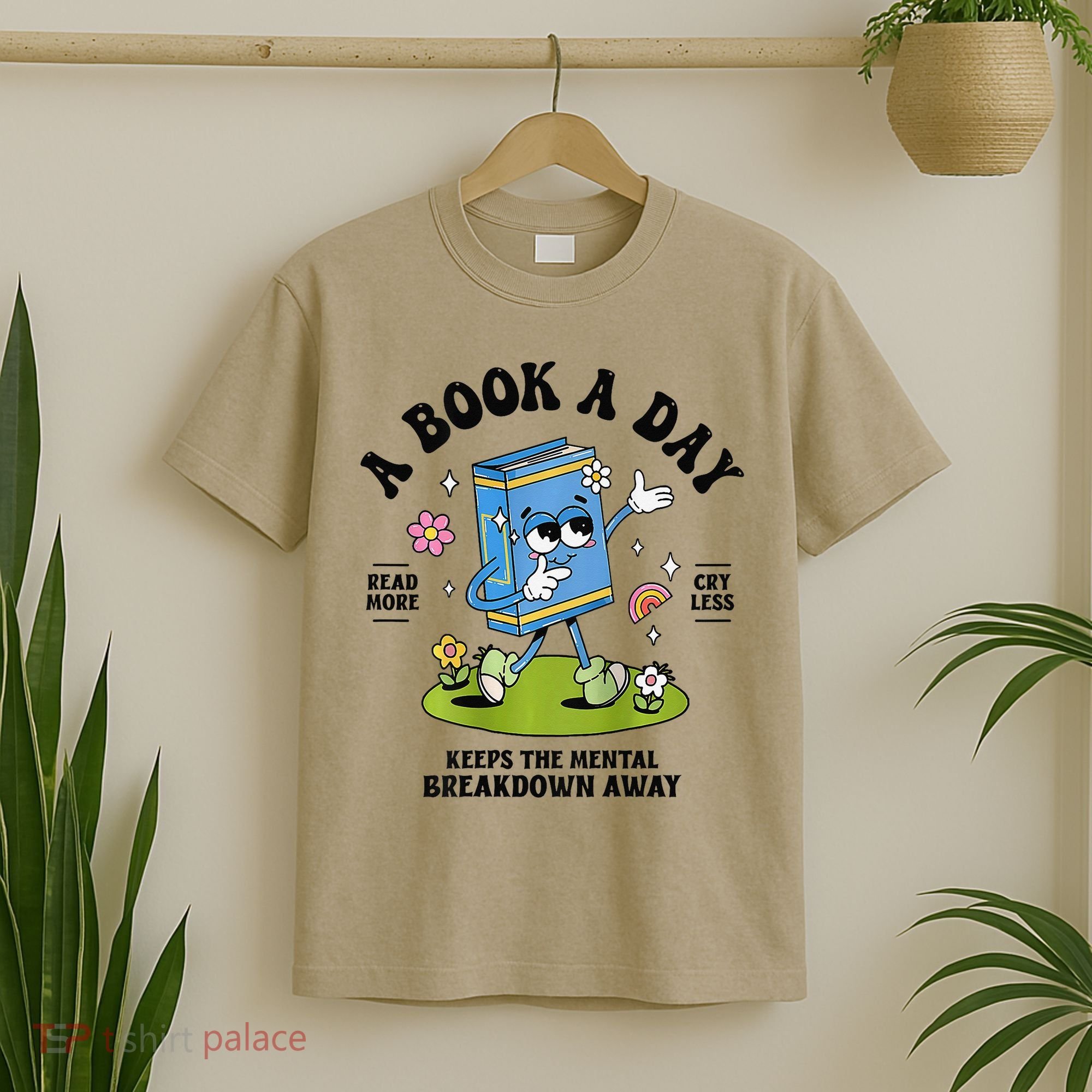 A Book A Day Keeps The Mental Breakdown Away Book Lover T-Shirt