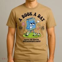 A Book A Day Keeps The Mental Breakdown Away Book Lover T-Shirt thumb 3