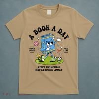 A Book A Day Keeps The Mental Breakdown Away Book Lover T-Shirt thumb 5