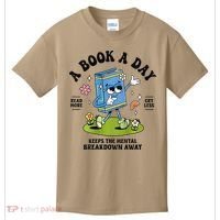 A Book A Day Keeps The Mental Breakdown Away Book Lover Kids T-Shirt thumb 0