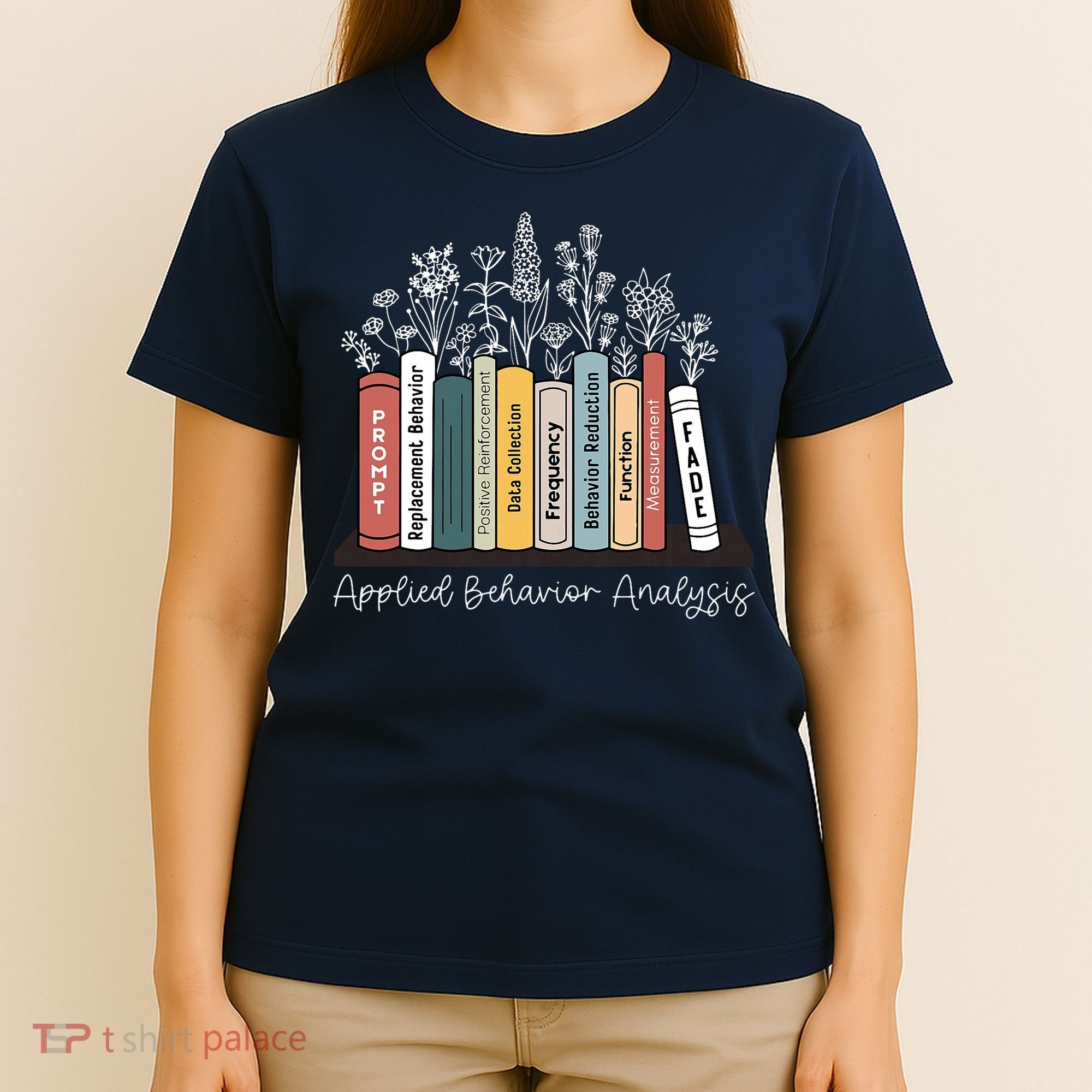 Applied Behavior Analysis Book Wildflower ABA RBT Therapist  T-Shirt