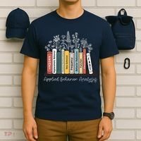 Applied Behavior Analysis Book Wildflower ABA RBT Therapist  T-Shirt thumb 6