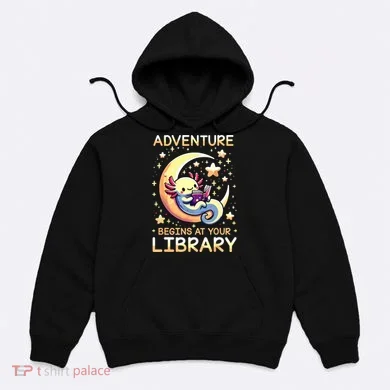 Adventure Begins At Your Library Summer Reading Program 2024 Hoodie