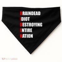 Anti Biden Braindead Idiot Destroying Entire Nation USA-Made Doggie Bandana thumb 0