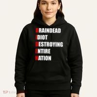 Anti Biden Braindead Idiot Destroying Entire Nation Hoodie thumb 5