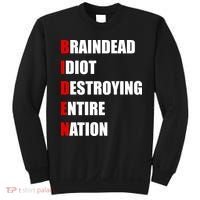 Anti Biden Braindead Idiot Destroying Entire Nation Sweatshirt thumb 0