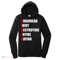 Anti Biden Braindead Idiot Destroying Entire Nation Women's Hoodie thumb 0