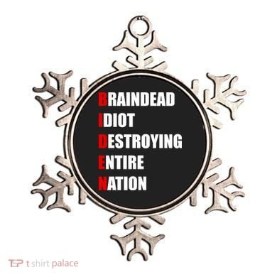 Anti Biden Braindead Idiot Destroying Entire Nation Ornament
