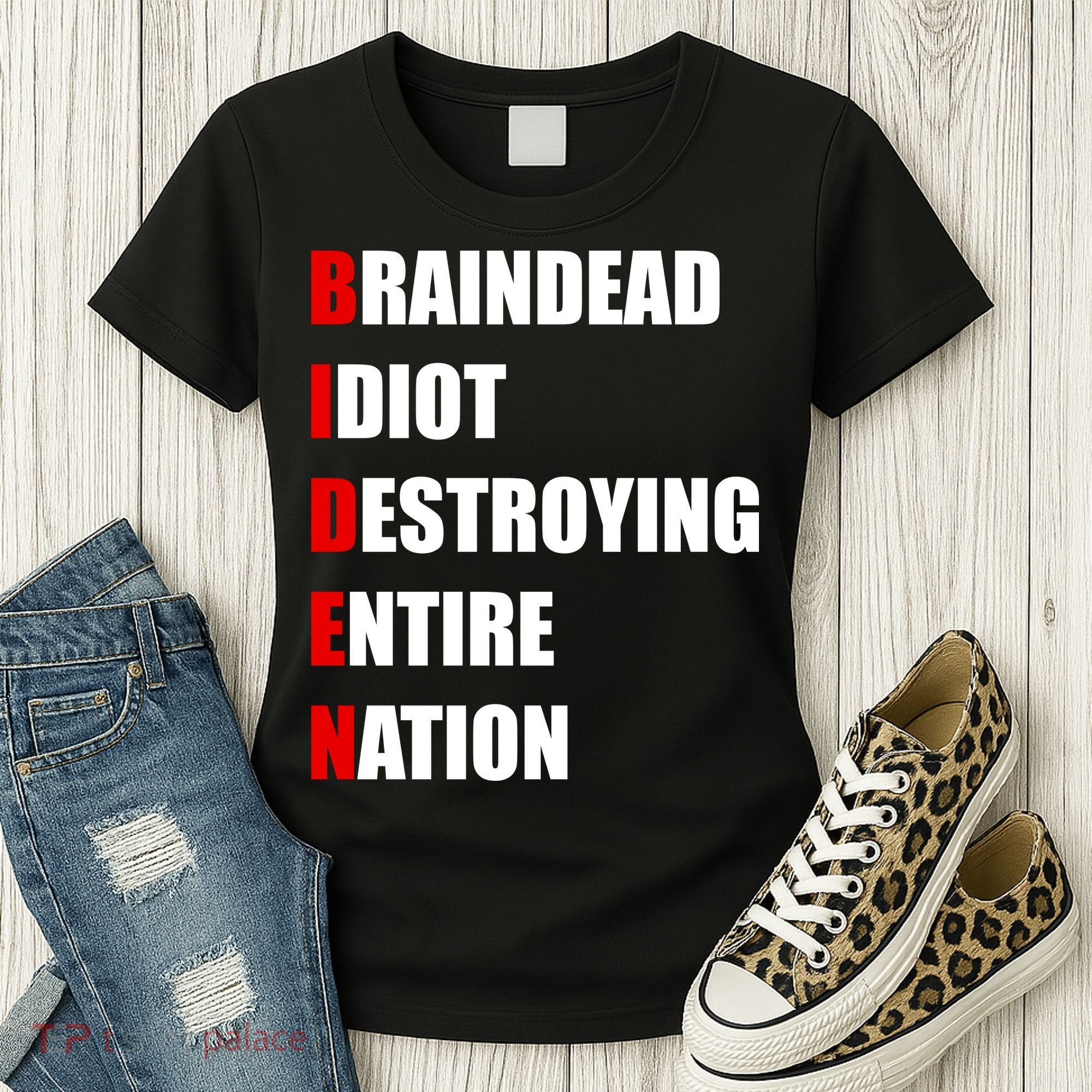 Anti Biden Braindead Idiot Destroying Entire Nation Women's T-Shirt