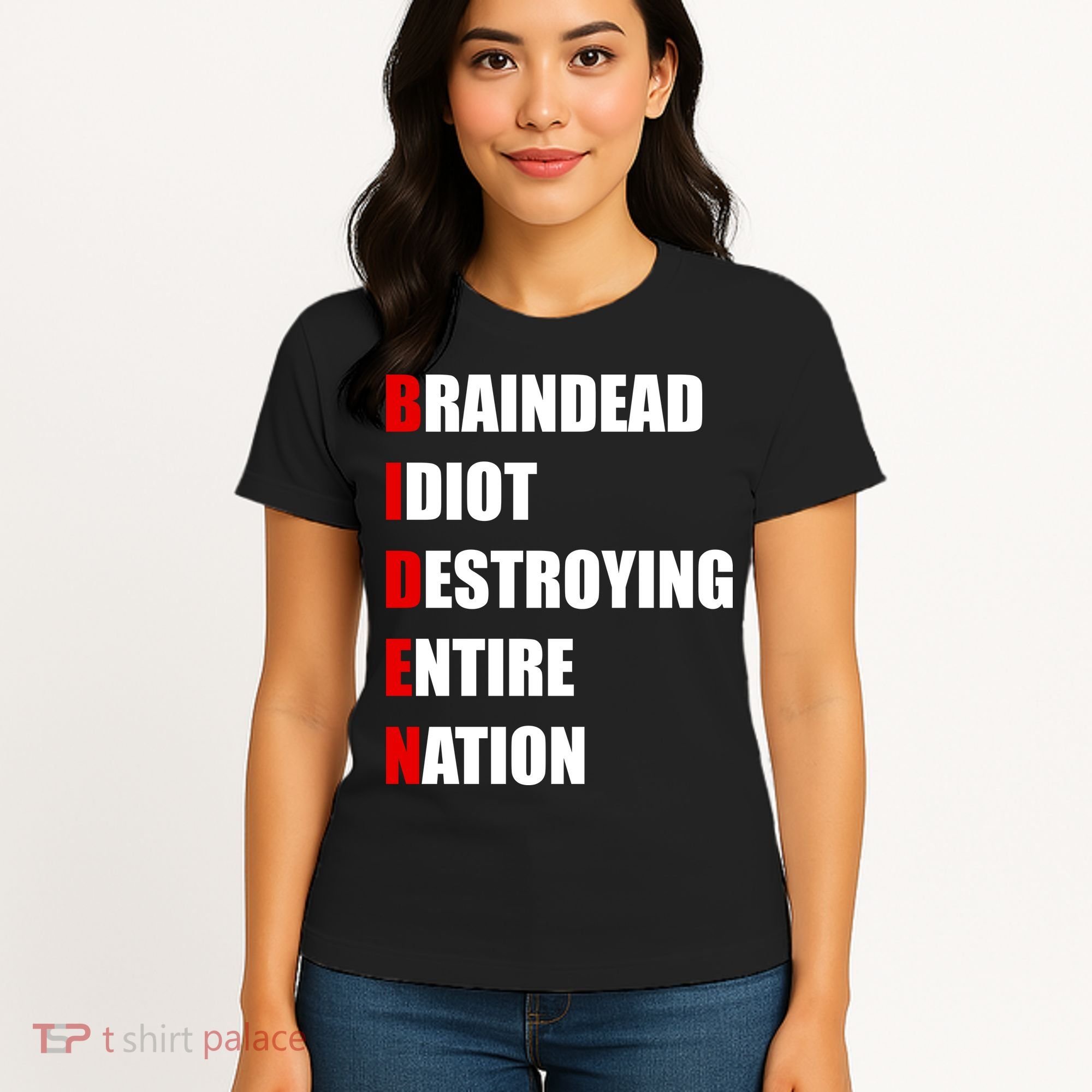 Anti Biden Braindead Idiot Destroying Entire Nation Women's T-Shirt