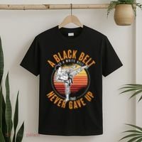 A Black Belt Is A White Belt Never Gave Up Karate Motivation T-Shirt thumb 2