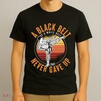 A Black Belt Is A White Belt Never Gave Up Karate Motivation T-Shirt thumb 3