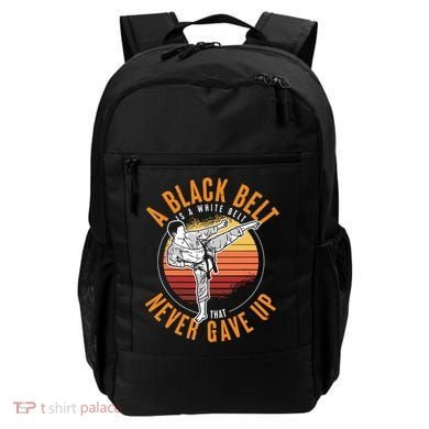 A Black Belt Is A White Belt Never Gave Up Karate Motivation Backpack