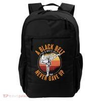 A Black Belt Is A White Belt Never Gave Up Karate Motivation Backpack thumb 0