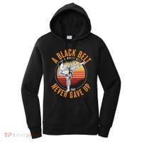 A Black Belt Is A White Belt Never Gave Up Karate Motivation Women's Hoodie thumb 0