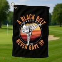 A Black Belt Is A White Belt Never Gave Up Karate Motivation Golf Towel thumb 1