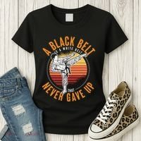 A Black Belt Is A White Belt Never Gave Up Karate Motivation Women's T-Shirt thumb 3