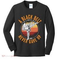 A Black Belt Is A White Belt Never Gave Up Karate Motivation Kids Long Sleeve Shirt thumb 0