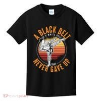 A Black Belt Is A White Belt Never Gave Up Karate Motivation Kids T-Shirt thumb 0