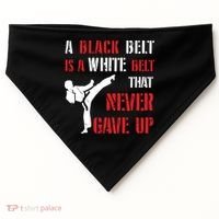 A Black Belt Is A White Belt That Never Gave Up Karate MMA USA-Made Doggie Bandana thumb 0
