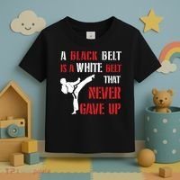 A Black Belt Is A White Belt That Never Gave Up Karate MMA Toddler T-Shirt thumb 3