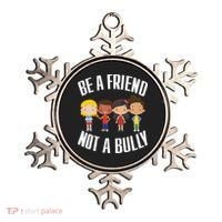 Anti Bullying Be A Friend Not A Bully Kindness Ornament thumb 0