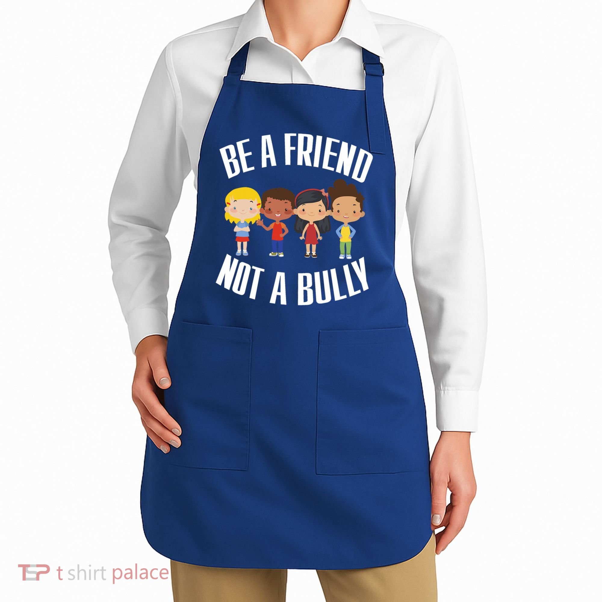 Anti Bullying Be A Friend Not A Bully Kindness Apron