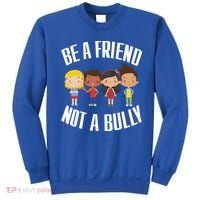 Anti Bullying Be A Friend Not A Bully Kindness Sweatshirt thumb 0