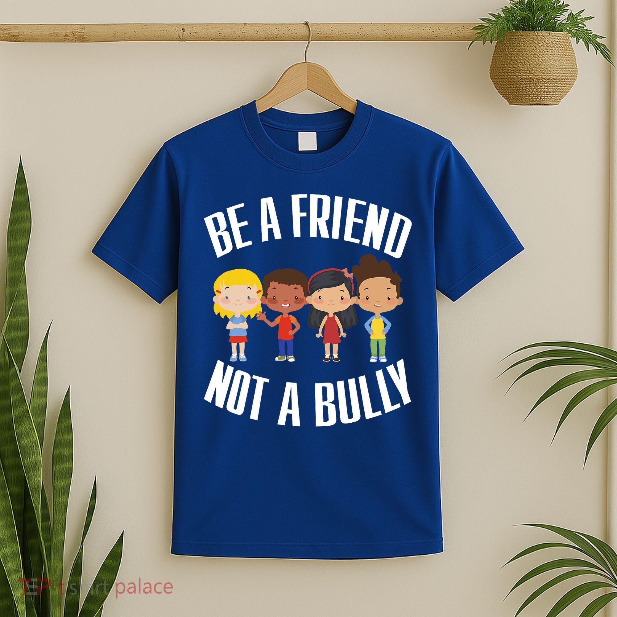 Anti Bullying Be A Friend Not A Bully Kindness T-Shirt