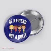 Anti Bullying Be A Friend Not A Bully Kindness Button thumb 0