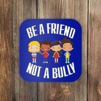 Anti Bullying Be A Friend Not A Bully Kindness Coaster thumb 0