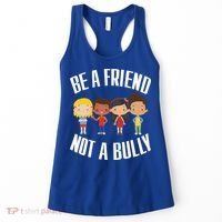 Anti Bullying Be A Friend Not A Bully Kindness Women's Tank Top thumb 0
