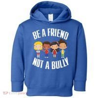 Anti Bullying Be A Friend Not A Bully Kindness Toddler Hoodie thumb 0
