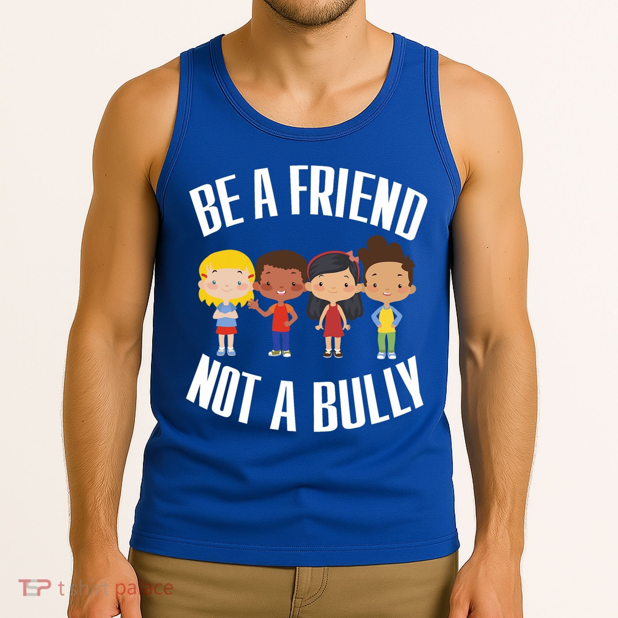 Anti Bullying Be A Friend Not A Bully Kindness Tank Top