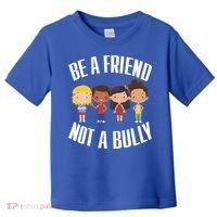 Anti Bullying Be A Friend Not A Bully Kindness Toddler T-Shirt thumb 0