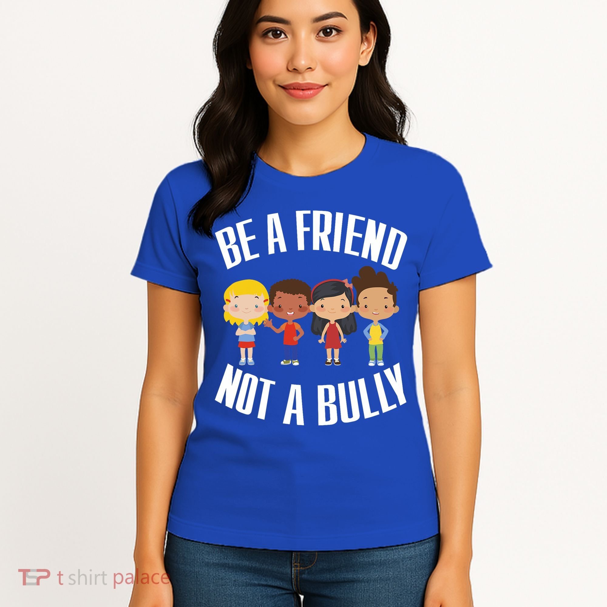 Anti Bullying Be A Friend Not A Bully Kindness Women's T-Shirt