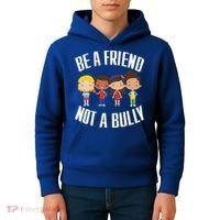 Anti Bullying Be A Friend Not A Bully Kindness Kids Hoodie thumb 4
