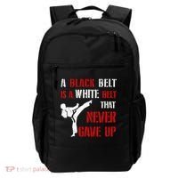 A Black Belt Is A White Belt That Never Gave Up Karate MMA Backpack thumb 0