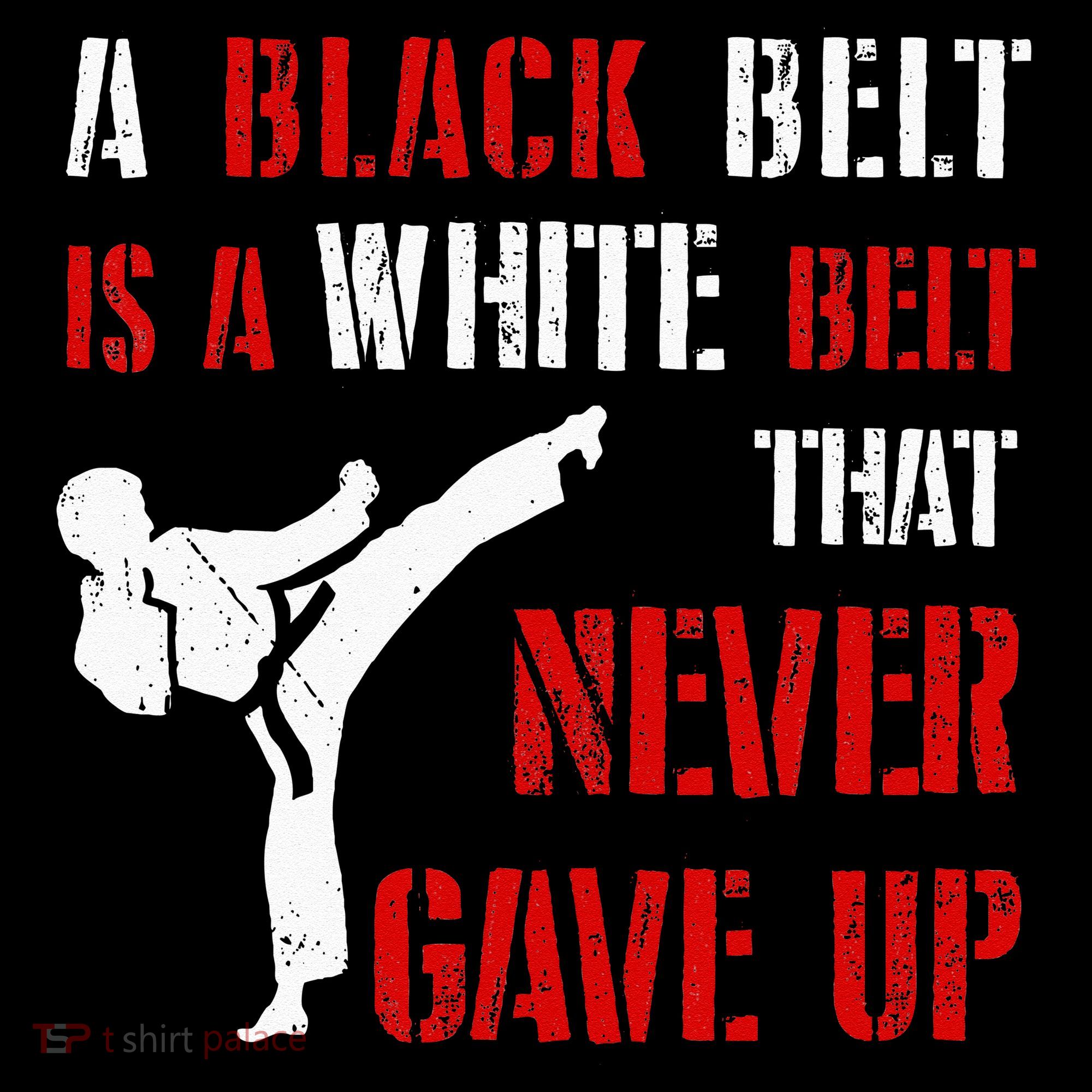 A Black Belt Is A White Belt That Never Gave Up Karate MMA Coffee Mug