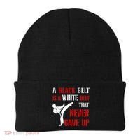 A Black Belt Is A White Belt That Never Gave Up Karate MMA Beanie thumb 0