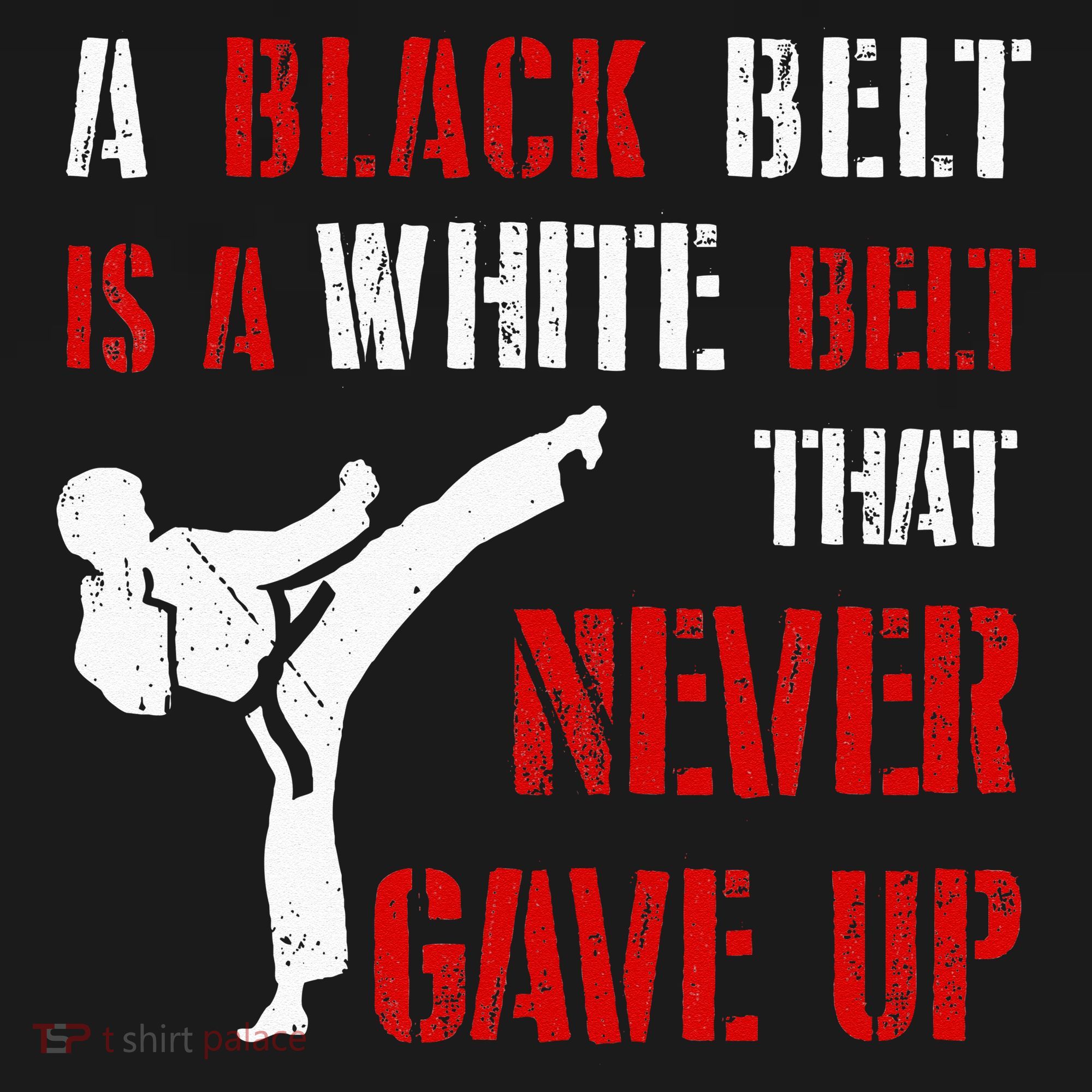 A Black Belt Is A White Belt That Never Gave Up Karate MMA Women's Tank Top