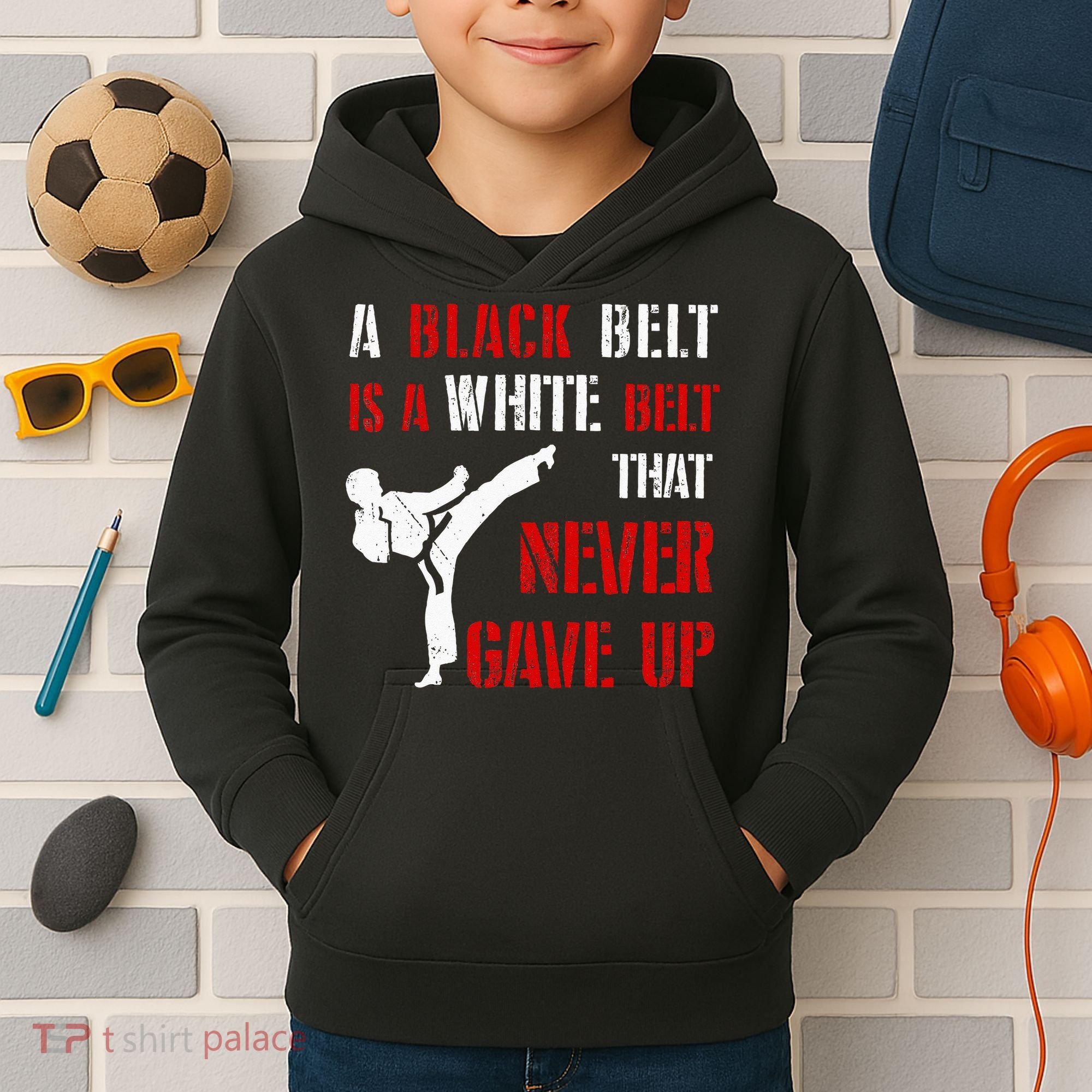 A Black Belt Is A White Belt That Never Gave Up Karate MMA Kids Hoodie