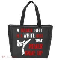 A Black Belt Is A White Belt That Never Gave Up Karate MMA Tote Bag thumb 0