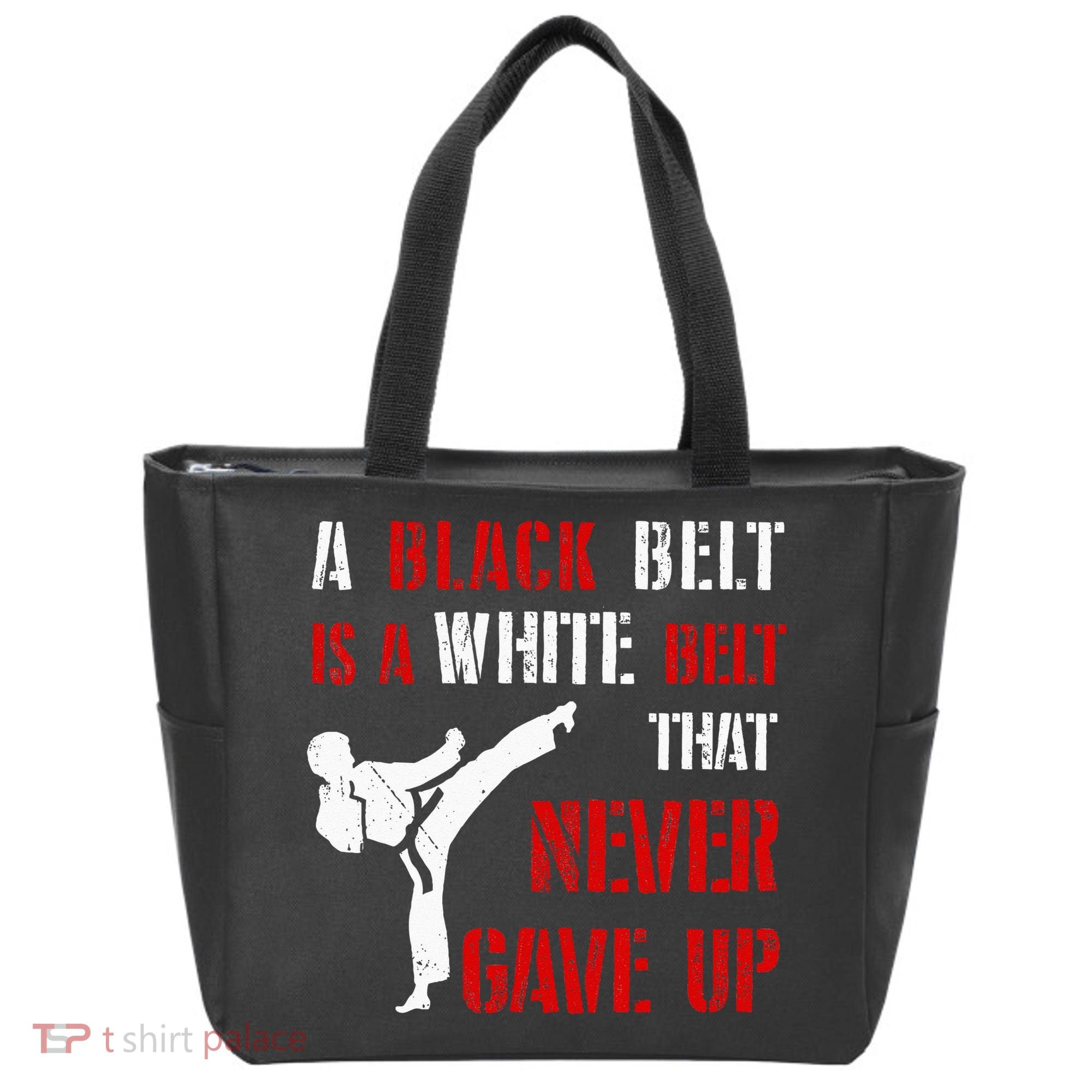 A Black Belt Is A White Belt That Never Gave Up Karate MMA Tote Bag