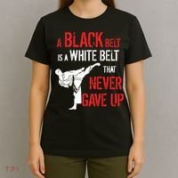 A Black Belt Is A White Belt That Never Gave Up Karate Gift T-Shirt thumb 4