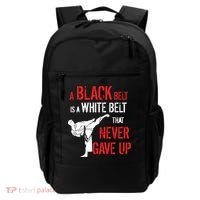 A Black Belt Is A White Belt That Never Gave Up Karate Gift Backpack thumb 0