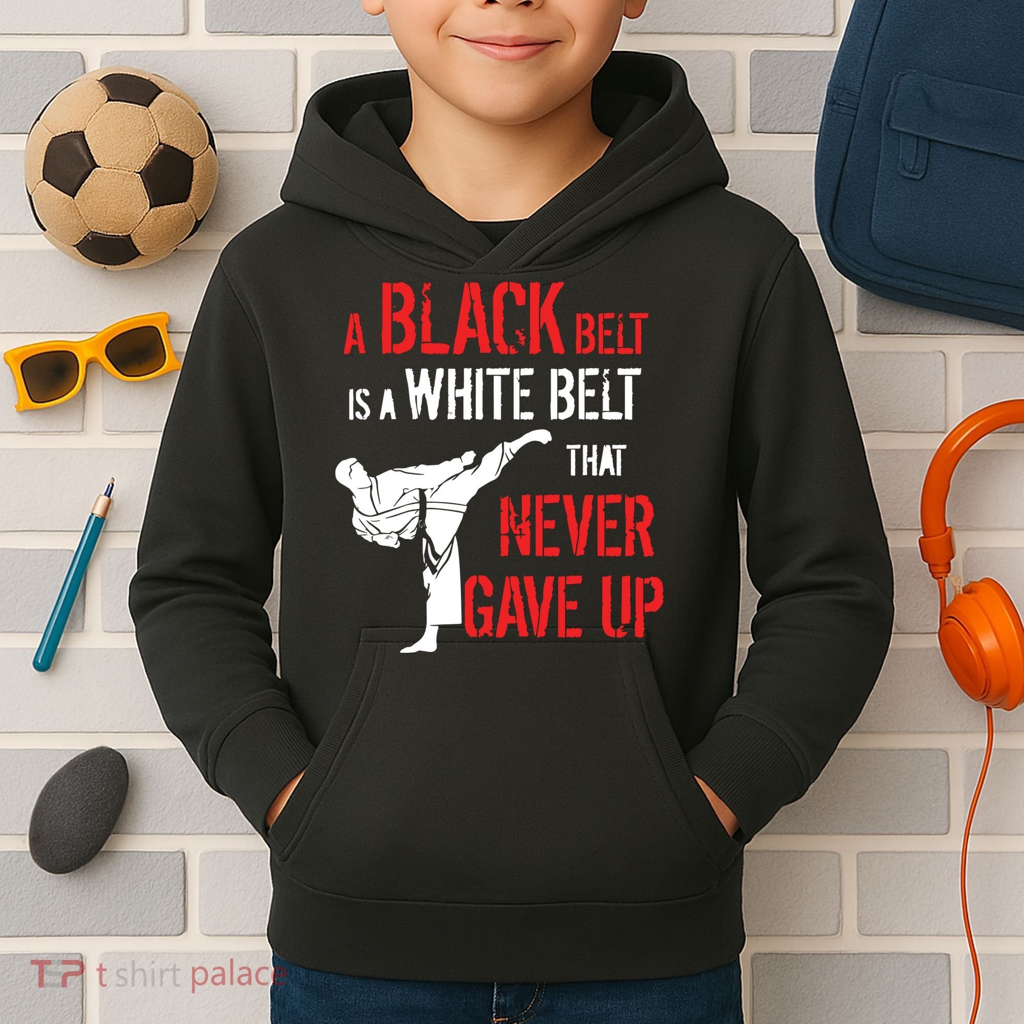 A Black Belt Is A White Belt That Never Gave Up Karate Gift Kids Hoodie