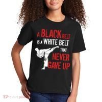A Black Belt Is A White Belt That Never Gave Up Karate Gift Kids T-Shirt thumb 2