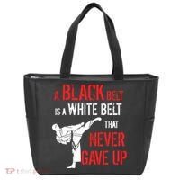 A Black Belt Is A White Belt That Never Gave Up Karate Gift Tote Bag thumb 0