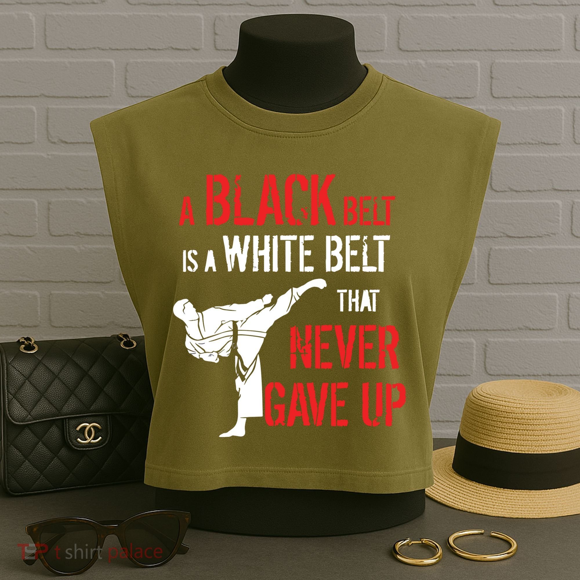A Black Belt Is A White Belt That Never Gave Up Karate Gift Garment-Dyed Women's Muscle Tee